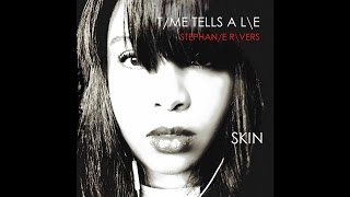 Stephanie Rivers -- Skin (Official Audio)