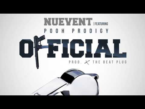 Nuevent - "Official" (Feat. PoohProdigy)[Audio]