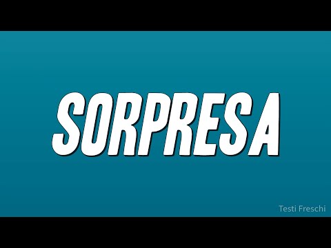 Nayt, Orang3 - Sorpresa (Testo)