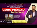 GuruPrasadAcademy GURUPRASAD EXCLUSIVE TRAINING 28TH 29TH MARCH 2026 ITC WELCOM CHENNAI