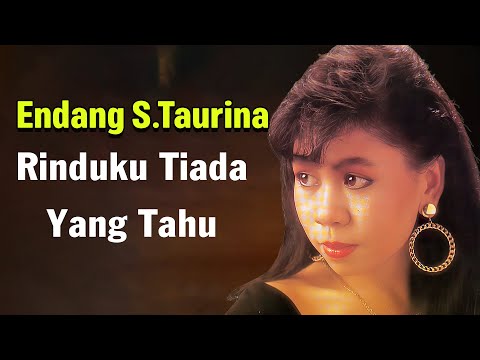 Endang S.Taurina - Rinduku Tiada Yang Tahu Lyrics Video