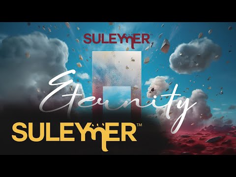 Suleymer - Eternity ( Official Video )