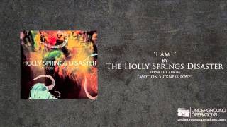 The Holly Springs Disaster - I Am...