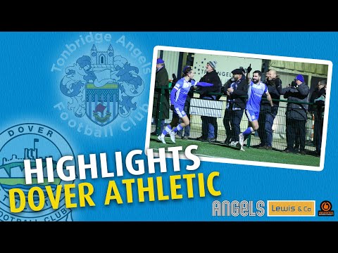 Highlights | Tonbridge Angels 4 Dover Athletic 0