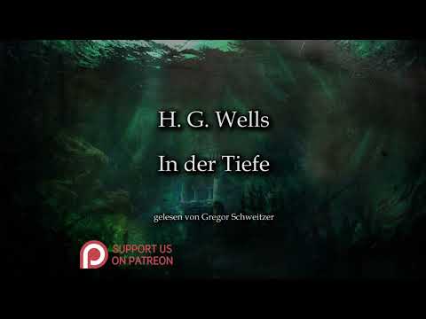 H. G. Wells: In der Tiefe [Hörbuch, deutsch]