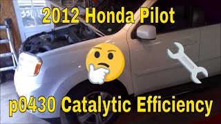 2012 Honda Pilot p0430 - Catalytic Converter replacement