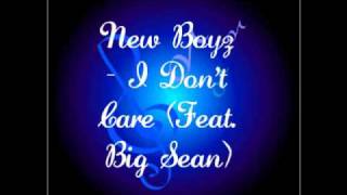 New Boyz - I Don't Care (Feat. Big Sean)