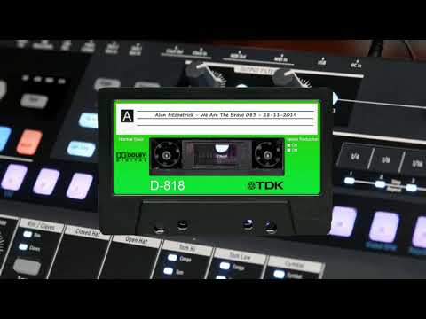 Alan Fitzpatrick - We Are The Brave 083 - 28-11-2019