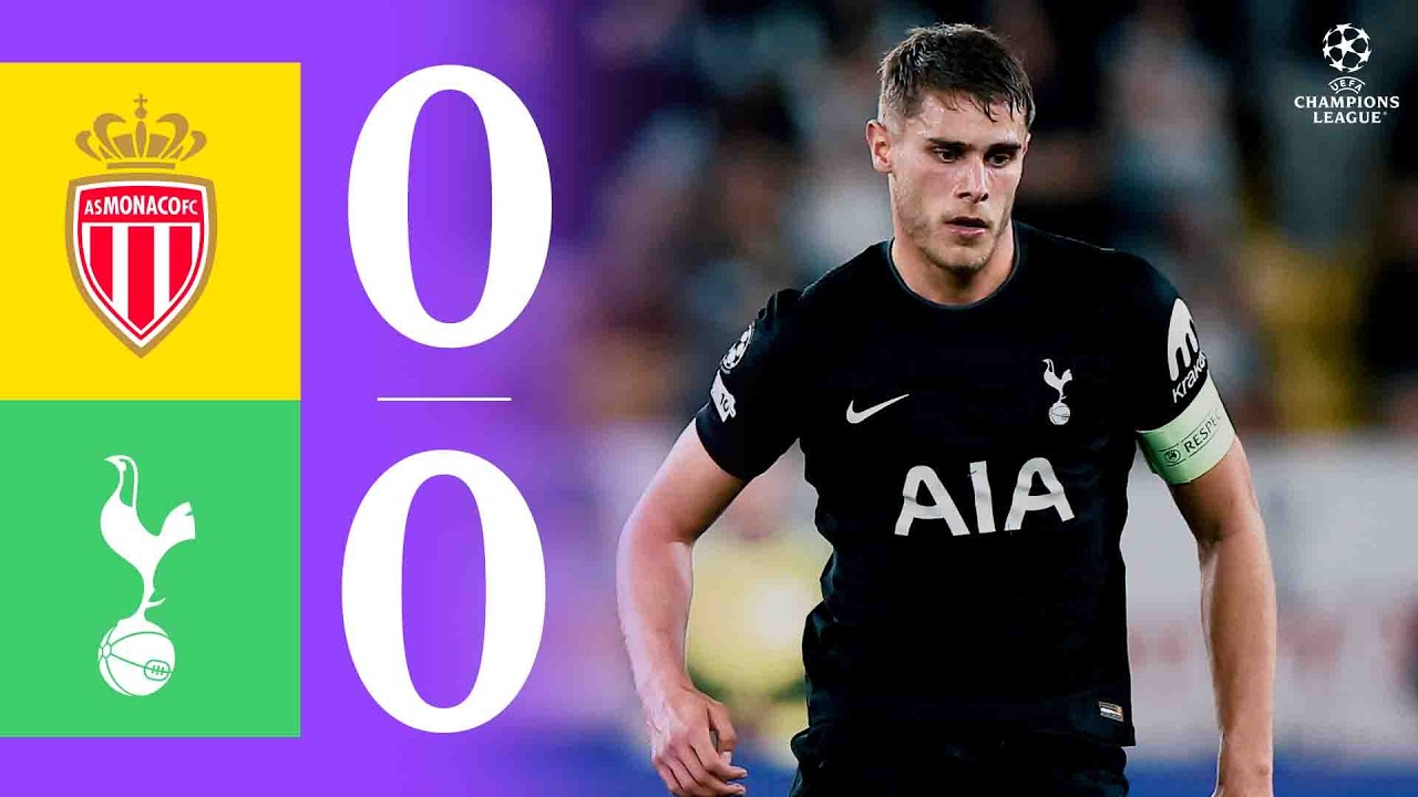 AS Monaco FC 0 - 0 Tottenham Hotspur FC highlights