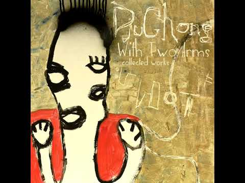DjuChong - With Two Arms (2009 FULL ALBUM)