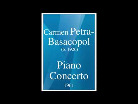 Carmen Petra-Basacopol (b. 1926): Piano Concerto (1961)