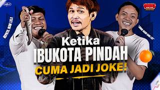Download lagu IKN Moves, Hilarity Increases: Frimawan Has the Solution! | Indra Frimawan Episode, Comika Nite Out mp3