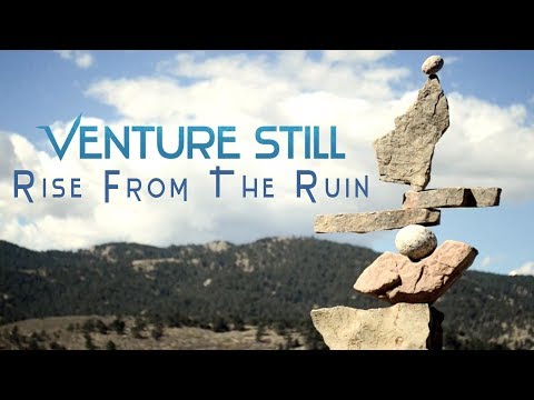 Venture Still - Rise From the Ruin (Official Lyric Video)