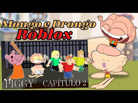 MONGO E DRONGO EM PEGA A PIGGY - PIGGY CAPÍTULO 2 (REACT)