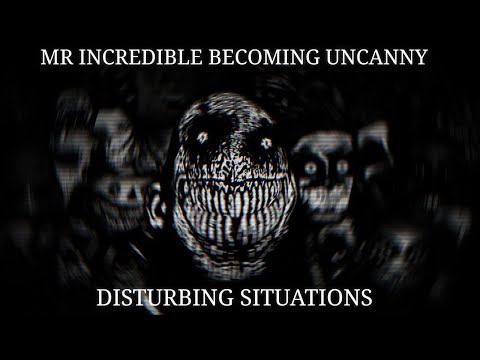 Mr. Incredible Becoming Uncanny/Canny: Disturbing Situations