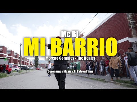 Mc Bj - Mi Barrio (Con Moreno Gonzales y The Dealer)