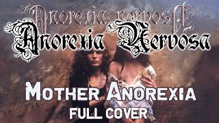 Anorexia Nervosa - Mother Anorexia [Full cover]
