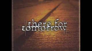 There For Tomorrow- In His Words