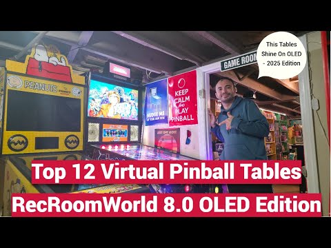 Top 12 Virtual Pinball Tables On Rec Room World Ultra VP 8.0 4K  | OLED Edition 2025