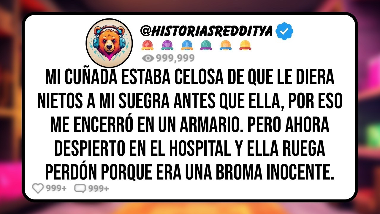 Mi CUÑADA estaba Celosa de que le Diera Nietos a mi Suegra antes que Ella, Por eso me Encerró en..