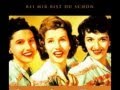 The Andrews Sisters - Bei Mir Bist du Schön ...
