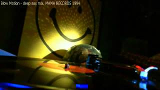 Blow Motion - deep sax mix