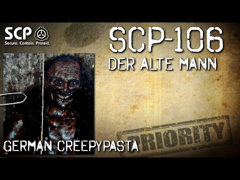SCP-106: Der alte Mann - German Creepypasta (Grusel, Horror, Hörbuch) DEUTSCH