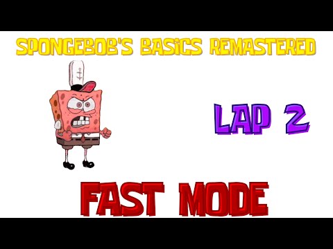 Me paso el Fast mode de SpongeBob's Basics Remastered V1.7.8