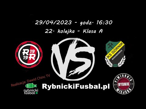 29/04/2023 - NA ŻYWO: KS Rymer Rybnik - KS Górnik Boguszowice
