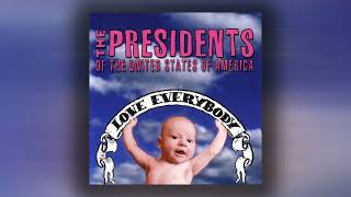 The Presidents of the United States of America - Shortwave (Official Audio)