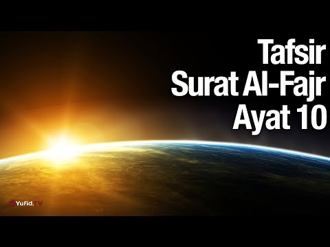 Kajian Tafsir Al Quran Surat Al Fajr: Tafsir Ayat 10 - Ustadz Abdullah Zaen, MA Taqmir.com