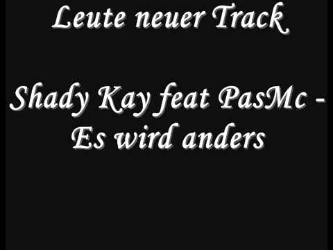 Shady Kay feat. PasMC - Es wird anders | ShadyKayTV