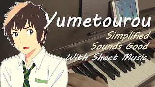 Kimi no Na wa OP - 夢灯籠 [Yumetourou] on Piano [Sheet Available]