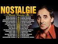 Vieilles Chansons✨ Charles Aznavour, Joe Dassin, Michel Sardou, Frédéric François, C Jérome,...