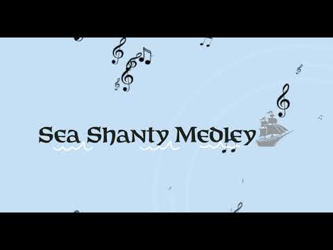 Sea Shanty Medley