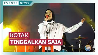 Download lagu KOTAK - TINGGALKAN SAJA (BIGMALL SAMARINDA) mp3