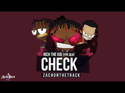 *FREE Rich The Kid X Famous Dex X Migos Type Beat "CHECK" [Prod. By ZachOnTheTrack]
