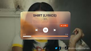 Shirt Lyrics | SZA