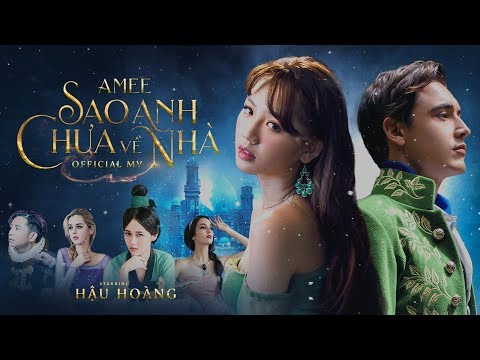 SAO ANH CHƯA VỀ NHÀ - AMEE (ft. RICKY STAR) Official M/V | Hậu Hoàng, Yura Po