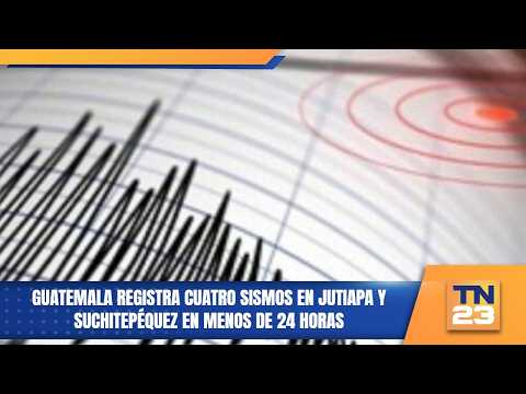 Guatemala registra cuatro sismos en Jutiapa y Suchitepéquez en menos de 24 horas