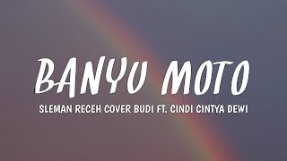 Download lagu Sleman Receh Cover Didik Budi feat. Cindi Cintya BANYU MOTO (LYRICS) mp3
