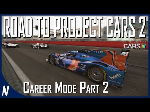 ROAD TO PROJECT CARS 2 |  Project Cars | Career Mode Part 2 - LMP2 Championship