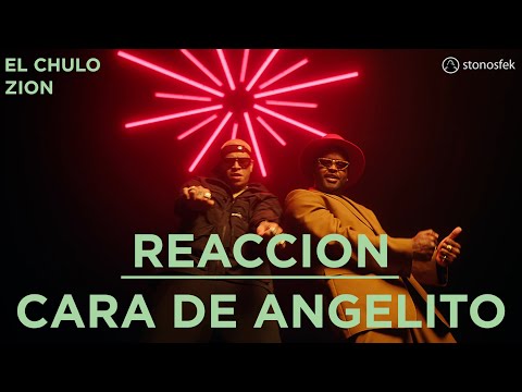El Chulo ft Zion Cara de Angelito REACCION / Decepciono ???