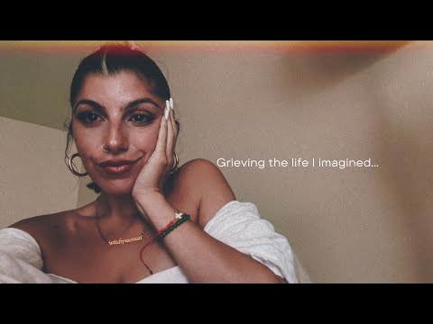 Grieving the Life I Imagined... | Return to Self