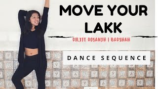 Move your Lakk | Diljit Dosanjh , Badshah | Dance Sequence