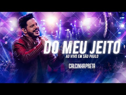 Do Meu Jeito - Calcinha Preta