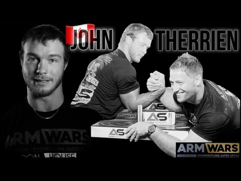 JOHN THERRIEN - Meet the ARM WARS Super Series’ Canadian ‘SAVAGE SEARCH’ Winner