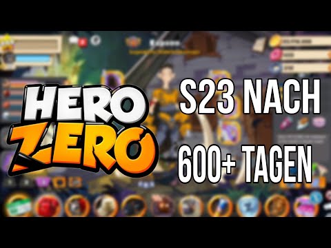 Hero Zero - Mein S23 Account nach 600+ Tagen