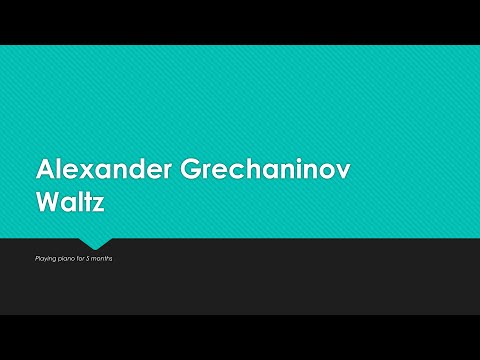 Alexander Grechaninov - Waltz