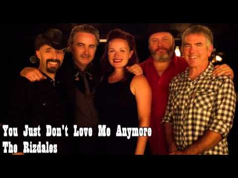 You Just Don't Love Me Anymore - The Rizdales